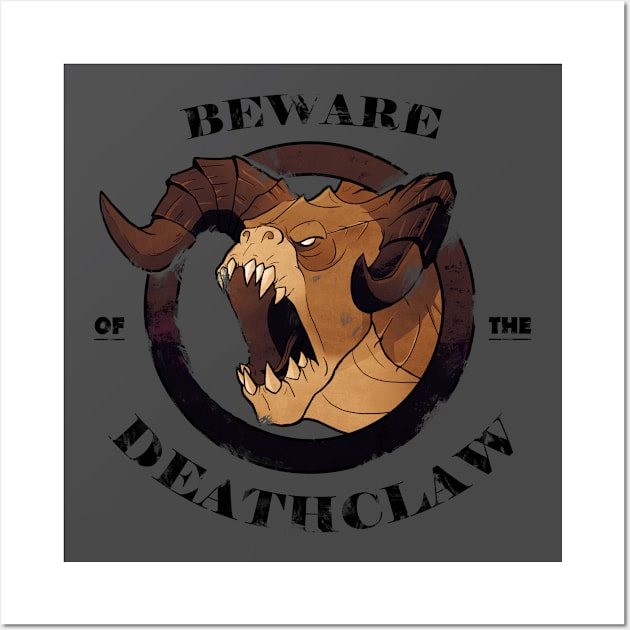 Beware of the Deathclaw Wall Art by Gellyarts